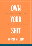 OWN YOUR SHIT - Wouter Melkert